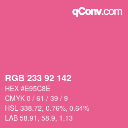 Color code: RGB 233 92 142 | qconv.com