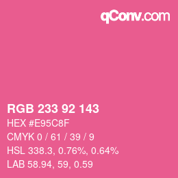 カラーコード: RGB 233 92 143 | qconv.com
