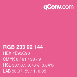 カラーコード: RGB 233 92 144 | qconv.com