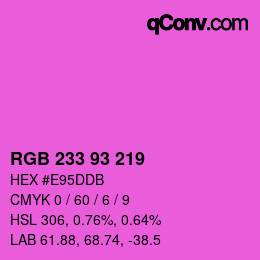 颜色代码: RGB 233 93 219 | qconv.com