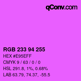 Color code: RGB 233 94 255 | qconv.com