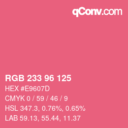 Color code: RGB 233 96 125 | qconv.com