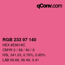 Color code: RGB 233 97 140 | qconv.com