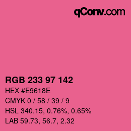 カラーコード: RGB 233 97 142 | qconv.com