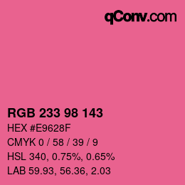 Color code: RGB 233 98 143 | qconv.com