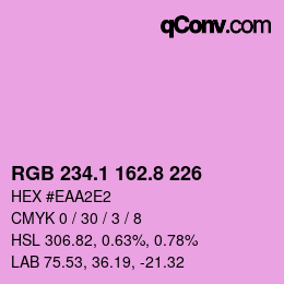 カラーコード: RGB 234.1 162.8 226 | qconv.com