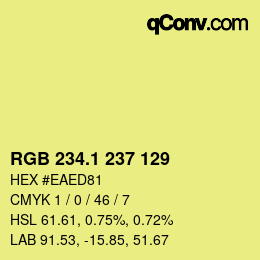 カラーコード: RGB 234.1 237 129 | qconv.com