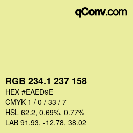 カラーコード: RGB 234.1 237 158 | qconv.com