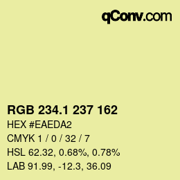 カラーコード: RGB 234.1 237 162 | qconv.com