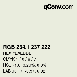 カラーコード: RGB 234.1 237 222 | qconv.com
