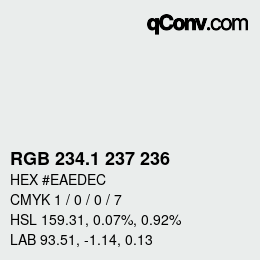 Color code: RGB 234.1 237 236 | qconv.com