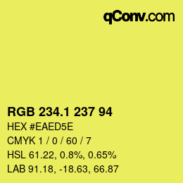 カラーコード: RGB 234.1 237 94 | qconv.com