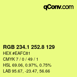 カラーコード: RGB 234.1 252.8 129 | qconv.com