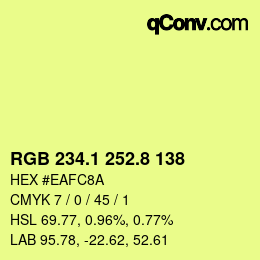 カラーコード: RGB 234.1 252.8 138 | qconv.com