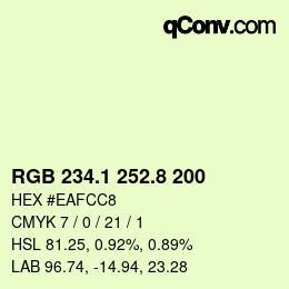 カラーコード: RGB 234.1 252.8 200 | qconv.com