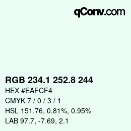 Color code: RGB 234.1 252.8 244 | qconv.com