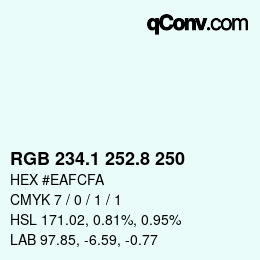 Color code: RGB 234.1 252.8 250 | qconv.com