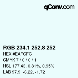 Color code: RGB 234.1 252.8 252 | qconv.com