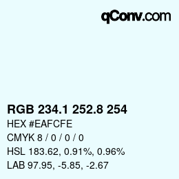 カラーコード: RGB 234.1 252.8 254 | qconv.com