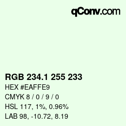 カラーコード: RGB 234.1 255 233 | qconv.com