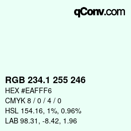 カラーコード: RGB 234.1 255 246 | qconv.com