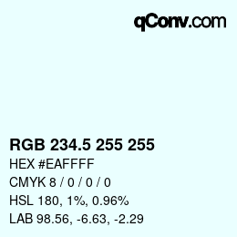 Color code: RGB 234.5 255 255 | qconv.com