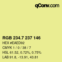 カラーコード: RGB 234.7 237 146 | qconv.com