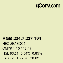 カラーコード: RGB 234.7 237 194 | qconv.com