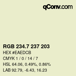 カラーコード: RGB 234.7 237 203 | qconv.com