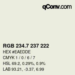 カラーコード: RGB 234.7 237 222 | qconv.com