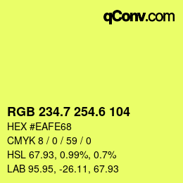 カラーコード: RGB 234.7 254.6 104 | qconv.com