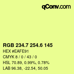 カラーコード: RGB 234.7 254.6 145 | qconv.com