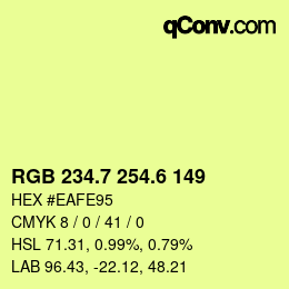 カラーコード: RGB 234.7 254.6 149 | qconv.com