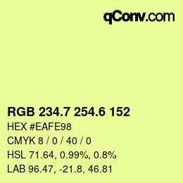 カラーコード: RGB 234.7 254.6 152 | qconv.com