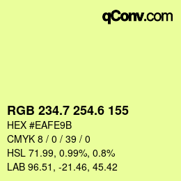 カラーコード: RGB 234.7 254.6 155 | qconv.com