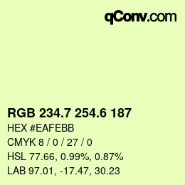 カラーコード: RGB 234.7 254.6 187 | qconv.com