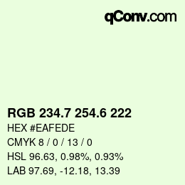 カラーコード: RGB 234.7 254.6 222 | qconv.com