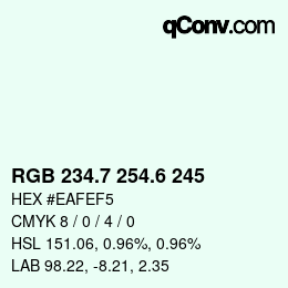 カラーコード: RGB 234.7 254.6 245 | qconv.com