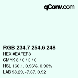 カラーコード: RGB 234.7 254.6 248 | qconv.com