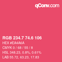 カラーコード: RGB 234.7 74.6 106 | qconv.com
