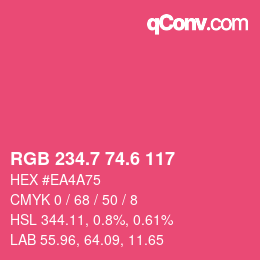 カラーコード: RGB 234.7 74.6 117 | qconv.com