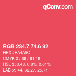 カラーコード: RGB 234.7 74.6 92 | qconv.com