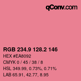 カラーコード: RGB 234.9 128.2 146 | qconv.com