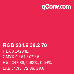 カラーコード: RGB 234.9 38.2 78 | qconv.com