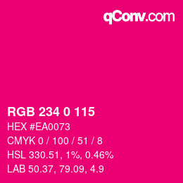 Color code: RGB 234 0 115 | qconv.com