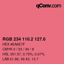 カラーコード: RGB 234 110.2 127.6 | qconv.com