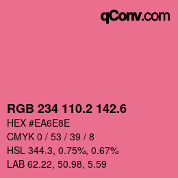 カラーコード: RGB 234 110.2 142.6 | qconv.com