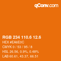 カラーコード: RGB 234 110.6 12.6 | qconv.com
