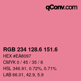カラーコード: RGB 234 128.6 151.6 | qconv.com