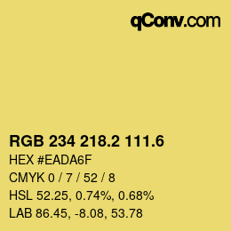 カラーコード: RGB 234 218.2 111.6 | qconv.com